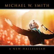 Michael W. Smith, New Hallelujah (CD)