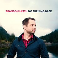 Brandon Heath, No Turning Back (CD)