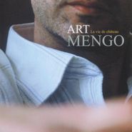 Art Mengo, La Vie De Chateau (CD)