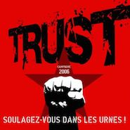 Trust, Soulagez-Vous Dans Les Urnes [French Import] (CD)