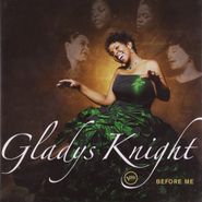 Gladys Knight, Before Me (CD)