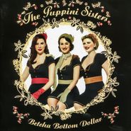 The Puppini Sisters, Betcha Bottom Dollar (CD)