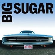 Big Sugar, Hit & Run: The Greatest Hits (CD)