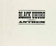 Black Uhuru, Complete Anthem Sessions