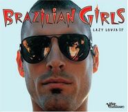 Brazilian Girls, Lazy Lover EP
