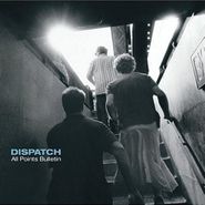 Dispatch, All Pionts Bulletin (CD)