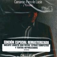 Camarón de la Isla, Calle Real (CD)