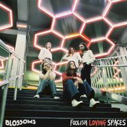 Blossoms, Foolish Loving Spaces [Uk Import] (CD)