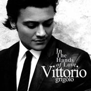 Vittorio Grigolo, In The Hands Of Love (CD)