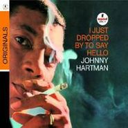 Johnny Hartman, I Just Dropped By To Say Hello (CD)