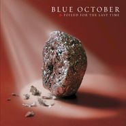 Blue October, Foiled for the Last Time (CD)