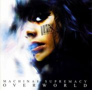 Machinae Supremacy, Overworld (CD)