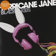 Black Kids, Hurricane Jane (7")