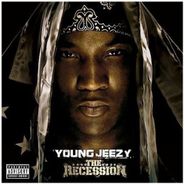 Young Jeezy, The Recession