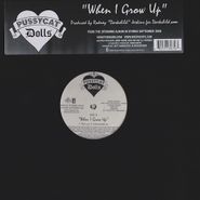 The Pussycat Dolls, When I Grow Up (X2) (12")