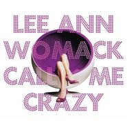 Lee Ann Womack, Call Me Crazy (LP)