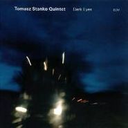 Tomasz Stanko, Dark Eyes (CD)