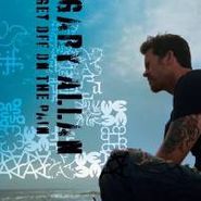 Gary Allan, Get Off On The Pain (CD)