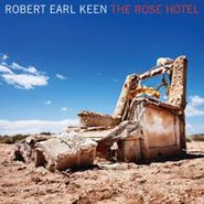 Robert Earl Keen, Rose Hotel (LP)