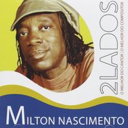 Milton Nascimento, 2 Lados O Melhor De (CD)