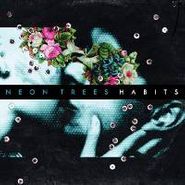 Neon Trees, Habits (LP)