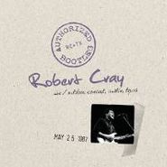 Robert Cray, Authorized Bootleg: Austin, Texas 5/25/87 (CD)
