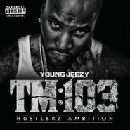 Young Jeezy, TM 103 [Collector's Edition] (CD)