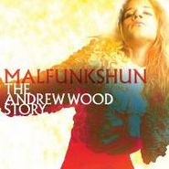 Malfunkshun, The Andrew Wood Story (CD)