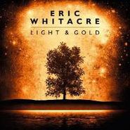 Eric Whitacre, Whitacre: Light & Gold (CD)
