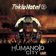 Tokio Hotel, Humanoid City Live (CD)