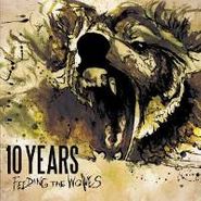 10 Years, Feeding The Wolves (CD)
