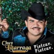 Chuy Y Su Banda Tier Lizarraga, Pistear Pistear (CD)