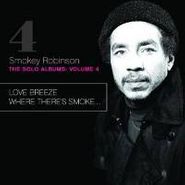 Smokey Robinson, The Solo Albums: Volume 4: Love Breeze / Where There's Smoke... (CD)