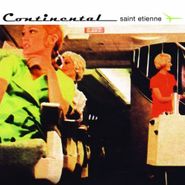 Saint Etienne, Continental (CD)