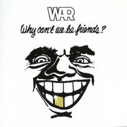 War, Why Can't We Be Friends (CD)