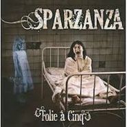 Sparzanza, Folie Á Cinq (CD)