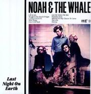 Noah And The Whale, Last Night On Earth (LP)