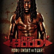 Ace Hood, Blood Sweat & Tears (CD)