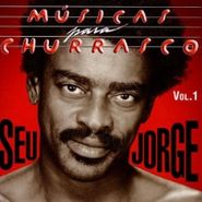 Seu Jorge, Musicas Para Churrasco 1 (CD)