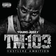 Young Jeezy, TM 103 [Deluxe Edition] (CD)