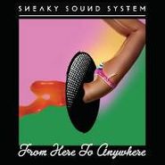 Sneaky Sound System, From Here To Anywhere (CD)