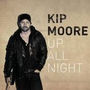 Kip Moore, Up All Night (CD)