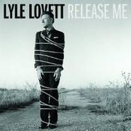 Lyle Lovett, Release Me (LP)