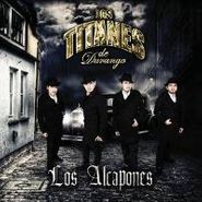 Los Titanes de Durango, Los Alcapones (CD)