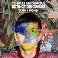 Totally Enormous Extinct Dinosaurs, Tapes & Money (12")