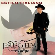 Jesús Ojeda y Sus Parientes, Estilo Italiano (CD)