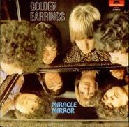 The Golden Earrings, Miracle Mirror [180 Gram Vinyl] (LP)