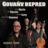 Yann-Fanch Kemener, Gouanv Bepred (forever Winter) (CD)