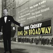 Bing Crosby, Bing On Broadway (CD)