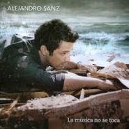 Alejandro Sanz, La M Sica No Se Toca